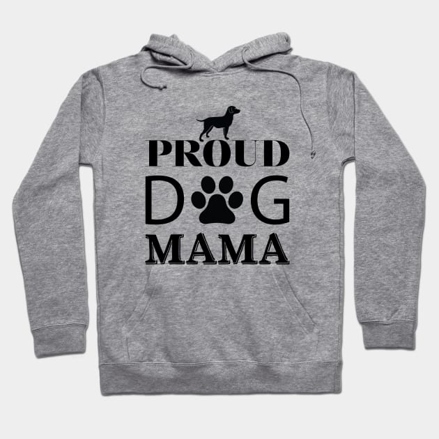 Proud Dog Mama Hoodie by khalmer